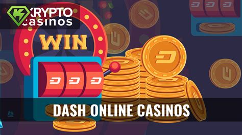 Dash video casino online